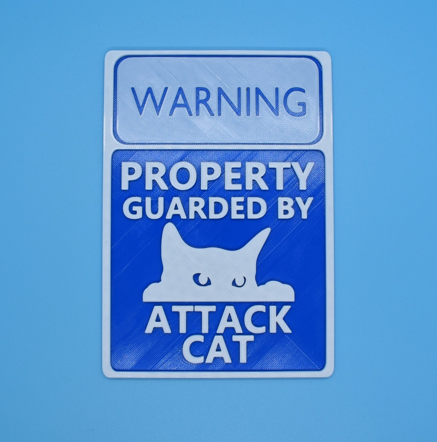 Attack CAT "WARNING" Guarded by - 3D printed sign