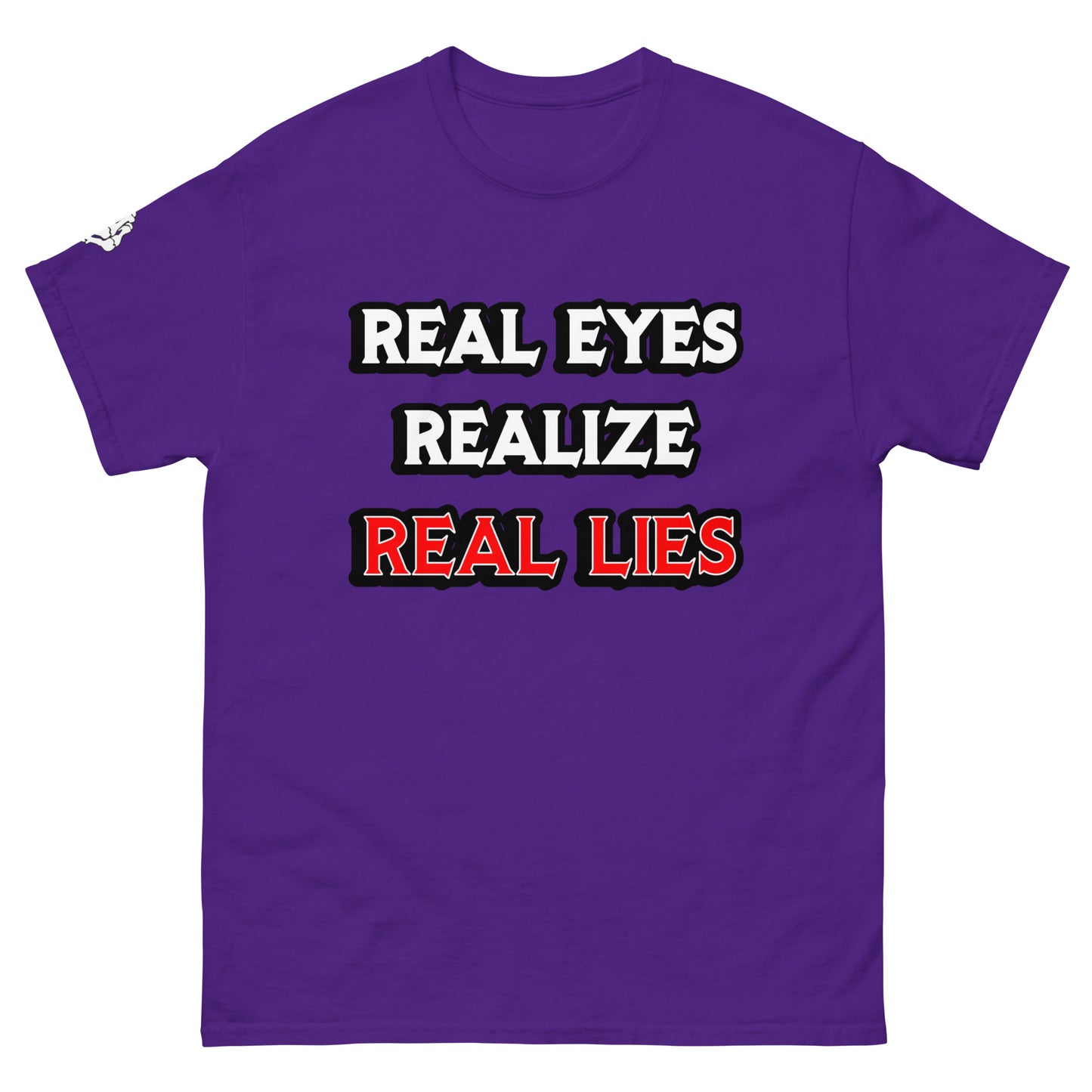Real Eyes, Realize, Real Lies - classic tee