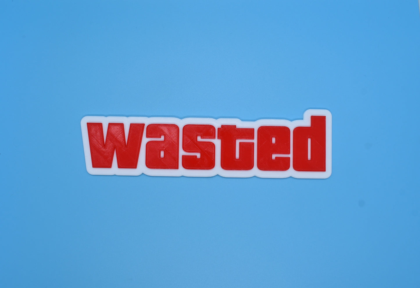 WASTED GTA - 3D printed sign